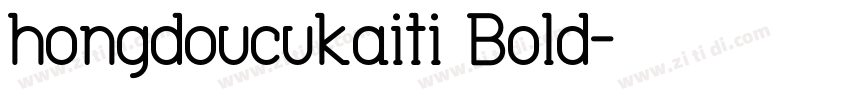 hongdoucukaiti Bold字体转换